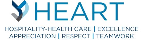 HEART - Hospitality-Health Care, Excellence, Appreciation, Respect, Teamwork